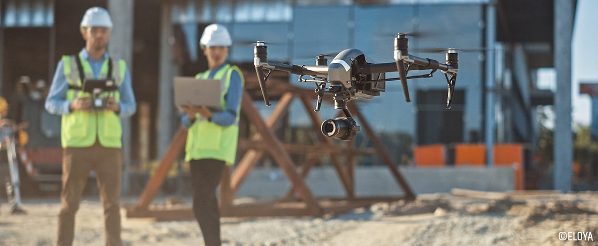 Eloya - Le drone : Le nouveau génie du chantier
