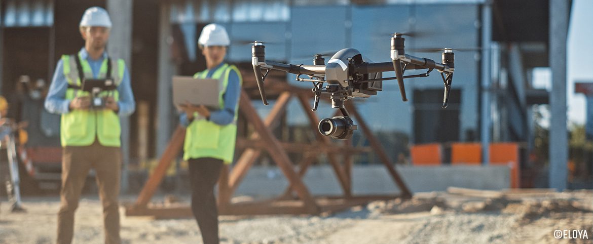 Eloya - Le drone : Le nouveau génie du chantier Eloya - Le drone : Le nouveau génie du chantier