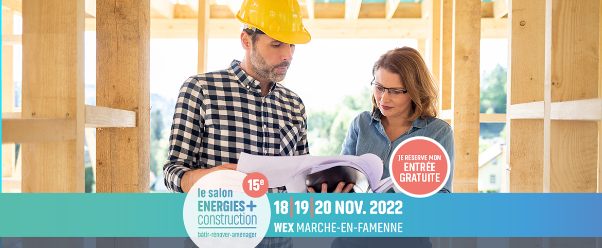MaConstruction.be vous invite au Salon Energies + Construction MaConstruction.be vous invite au Salon Energies + Construction