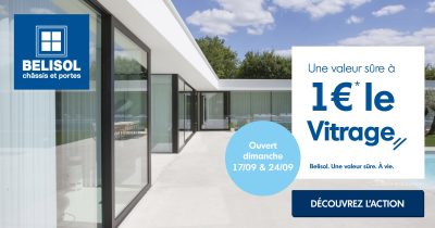 Belisol - Votre vitrage à 1 € : faites des économies sans rogner sur la qualité !