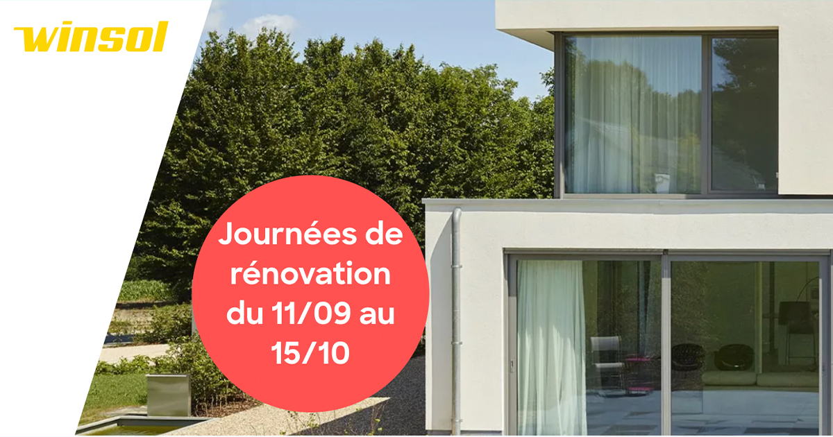 Journées de Rénovation de Winsol : réductions sur les menuiseries extérieures Journées de Rénovation de Winsol : réductions sur les menuiseries extérieures
