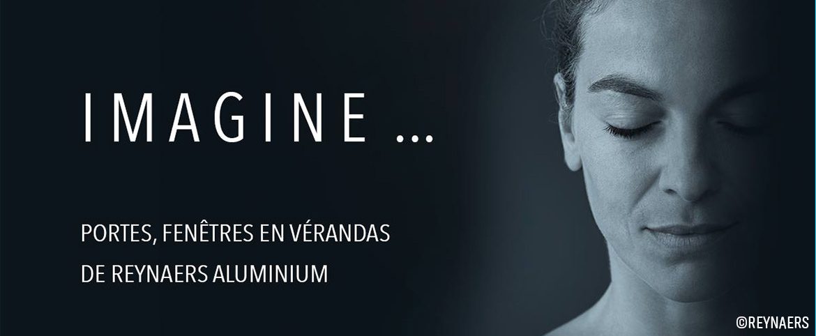 Venez rêver pendant les journées Reynaers du 9 au 31 octobre Venez rêver pendant les journées Reynaers du 9 au 31 octobre