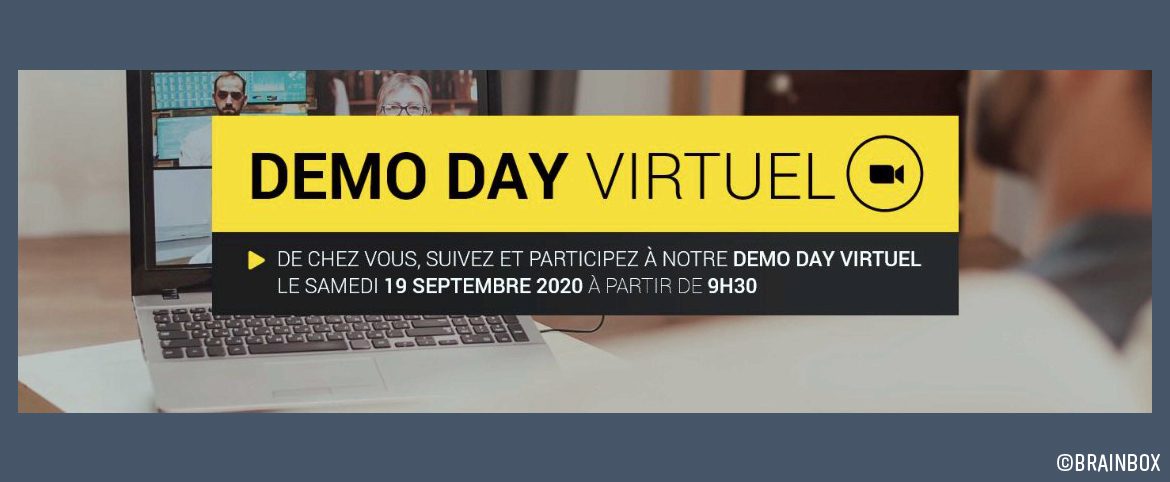 Demo Day VIRTUEL Brainbox le 19 septembre Demo Day VIRTUEL Brainbox le 19 septembre