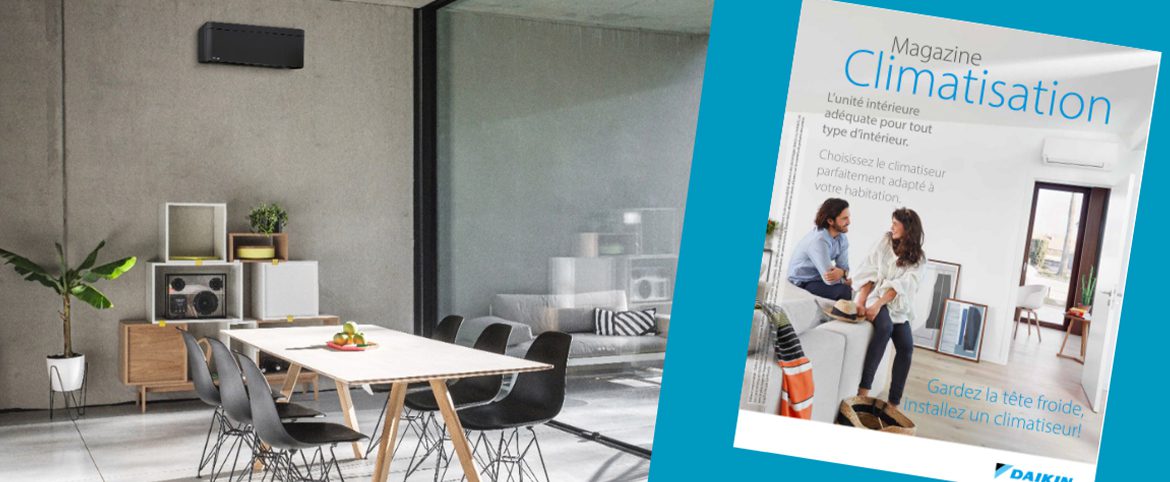 Votre magazine Daikin est prêt ! Votre magazine Daikin est prêt !