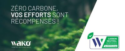 Wako : ZERO CARBONE, vos efforts sont récompensés !