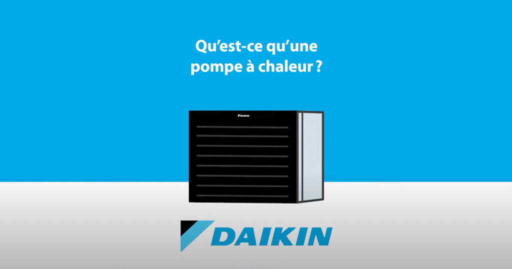 Daikin a la réponse à votre question #1 : qu'est-ce qu'une pompe à chaleur ?​