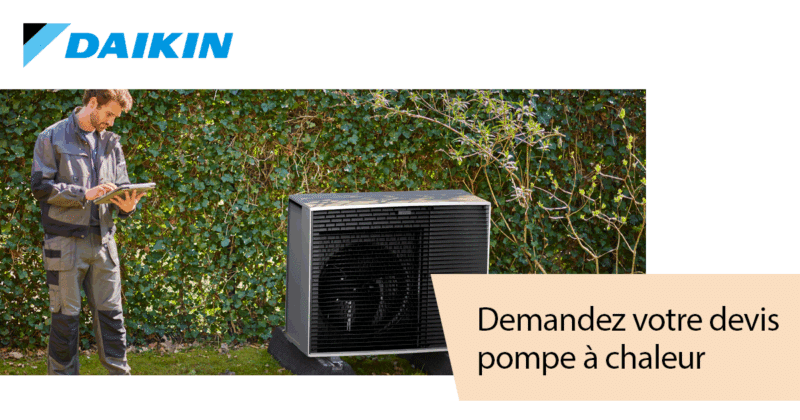Obtenez votre devis gratuit pour une pompe à chaleur Daikin
