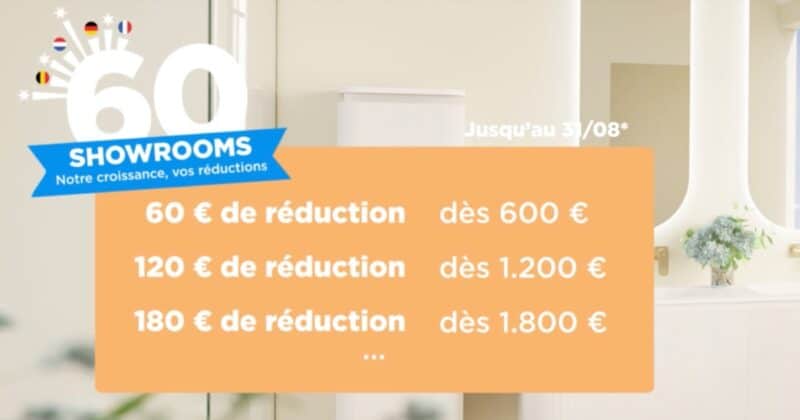 60 showrooms = notre croissance, vos réductions
