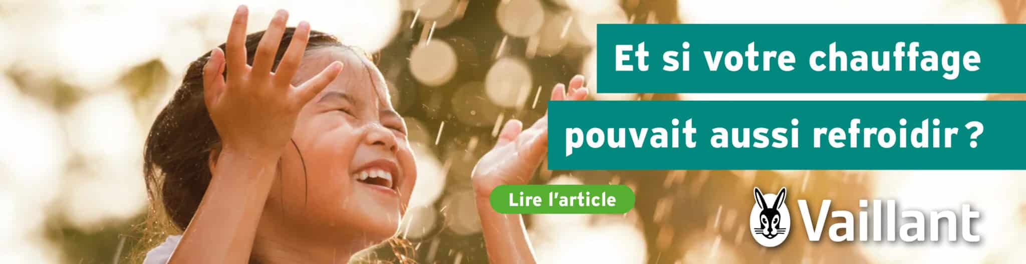 Vaillant H Et si votre chauffage pouvait aussi refroidir