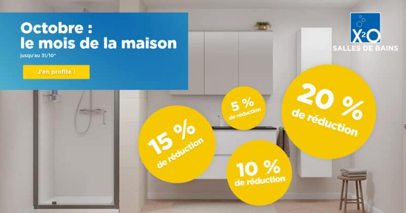 Octobre, c'est le mois de la maison chez X²O Salles de bains 