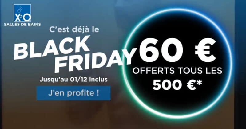 C'est déjà le Black Friday chez X²O Salles de bains !