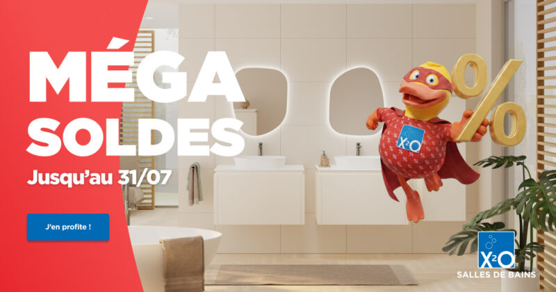 Méga Soldes chez X²O Salles de bains !